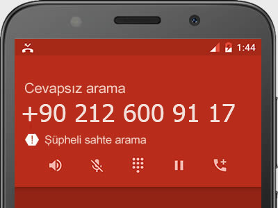 0212 600 91 17 numarası dolandırıcı mı? spam mı? hangi firmaya ait? 0212 600 91 17 numarası hakkında yorumlar