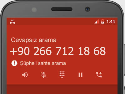 0266 712 18 68 numarası dolandırıcı mı? spam mı? hangi firmaya ait? 0266 712 18 68 numarası hakkında yorumlar