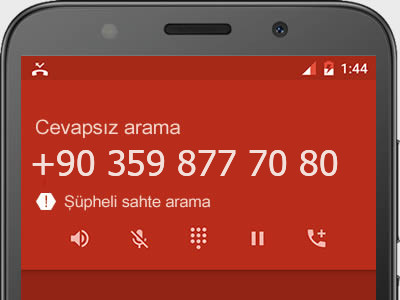 0359 877 70 80 numarası dolandırıcı mı? spam mı? hangi firmaya ait? 0359 877 70 80 numarası hakkında yorumlar