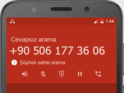 0506 177 36 06 numarası dolandırıcı mı? spam mı? hangi firmaya ait? 0506 177 36 06 numarası hakkında yorumlar