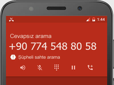 0774 548 80 58 numarası dolandırıcı mı? spam mı? hangi firmaya ait? 0774 548 80 58 numarası hakkında yorumlar