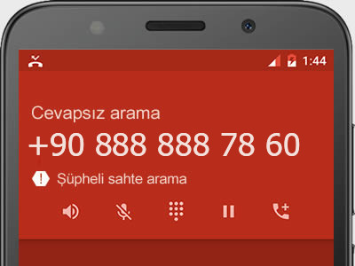 0888 888 78 60 numarası dolandırıcı mı? spam mı? hangi firmaya ait? 0888 888 78 60 numarası hakkında yorumlar